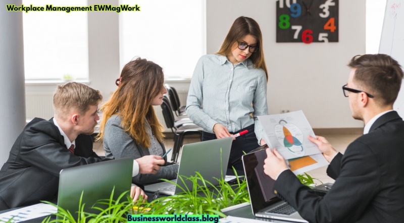 Workplace Management EWMagWork: Smart Strategies for a More Productive and Organized Workplace